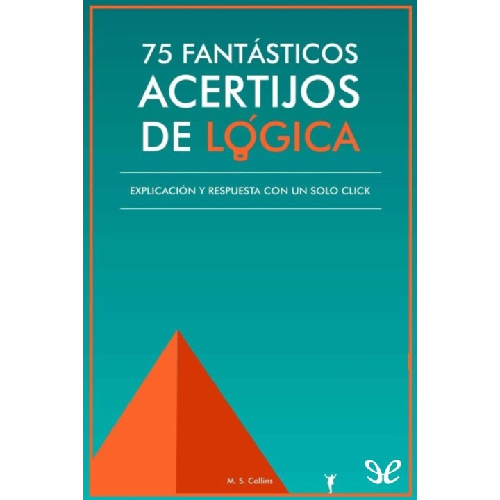 75 fantásticos acertijos de lógica