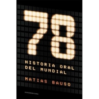 78 Historia oral del Mundial