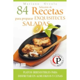 84 recetas para preparar exquisiteces saladas