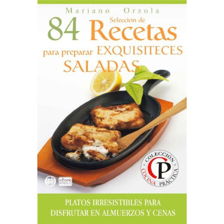 84 recetas para preparar exquisiteces saladas