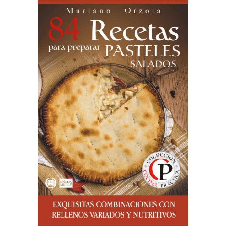 84 recetas para preparar pasteles salados