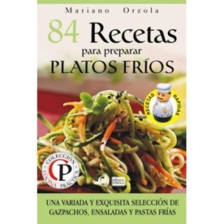 84 recetas para preparar platos fríos