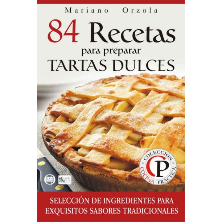 84 recetas para preparar tartas dulces