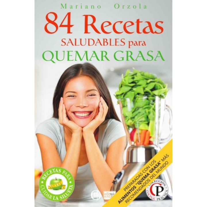 84 recetas saludables para quemar grasa