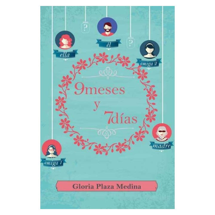 9 meses y 7 días