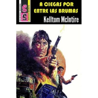 ciegas por entre las brumas