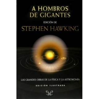 hombros de gigantes (Ed. ilustrada)