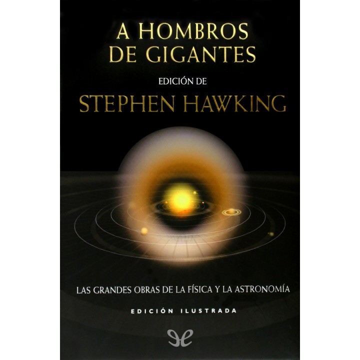 hombros de gigantes (Ed. ilustrada)