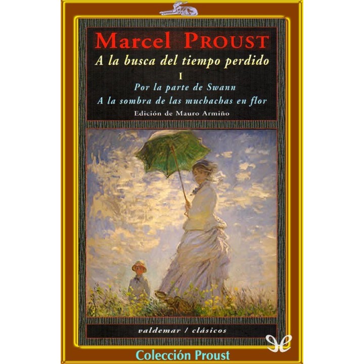 la busca del tiempo perdido 1. Traducción Mauro Armiño