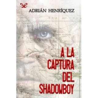 la captura del Shadowboy