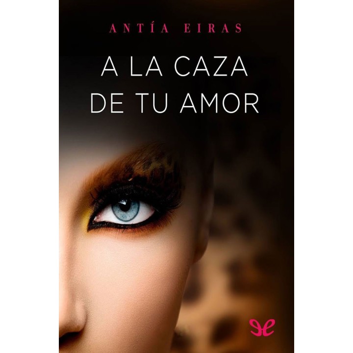la caza de tu amor