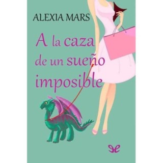 la caza de un sueño imposible