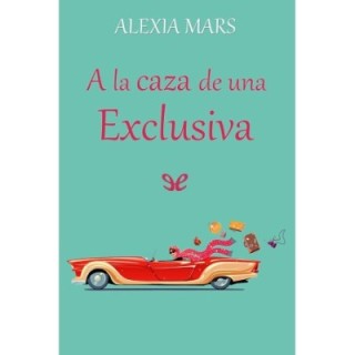 la caza de una exclusiva