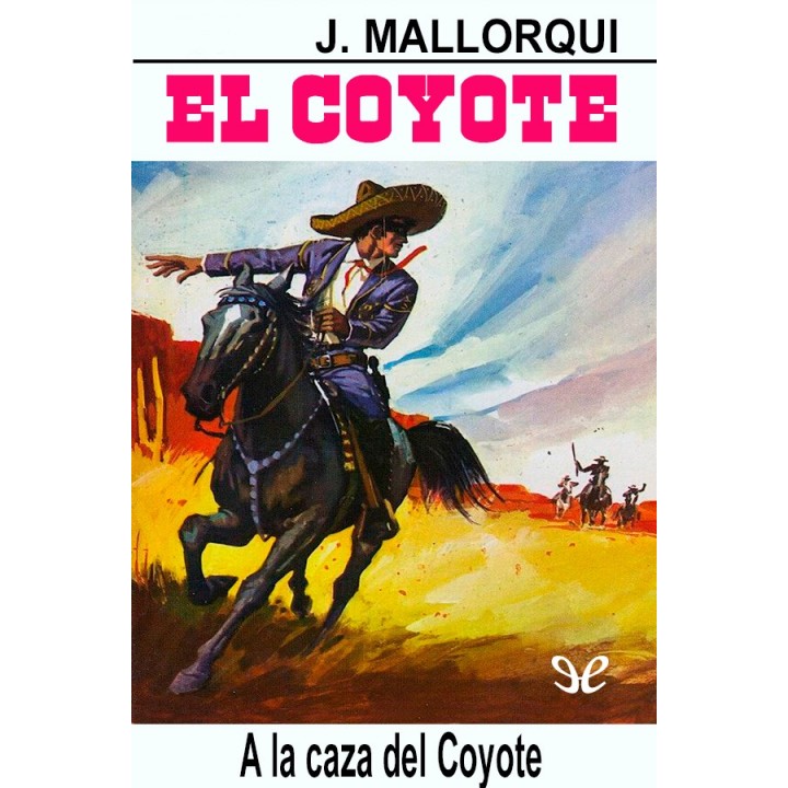 la caza del Coyote