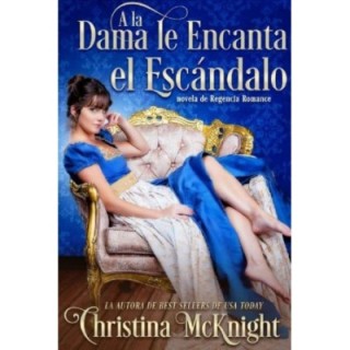 la dama le encanta el escándalo