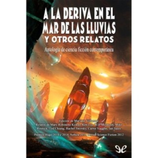 la deriva en el mar de las Lluvias y otros relatos