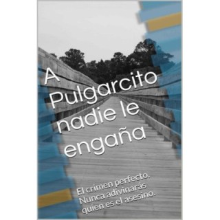 Pulgarcito nadie le engaña