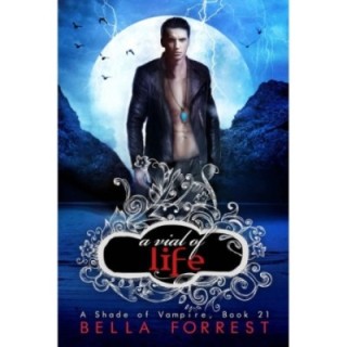 Shade of Vampire 21: A Vial of Life