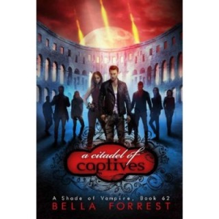 Shade of Vampire 62: A Citadel of Captives