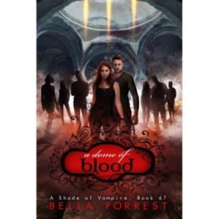 Shade of Vampire 67: A Dome of Blood