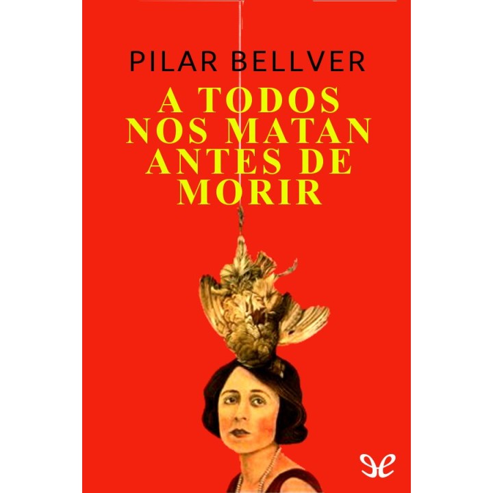 todos nos matan antes de morir