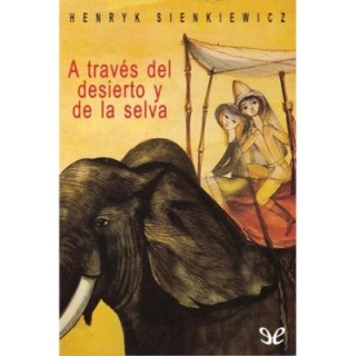 través del desierto y de la selva