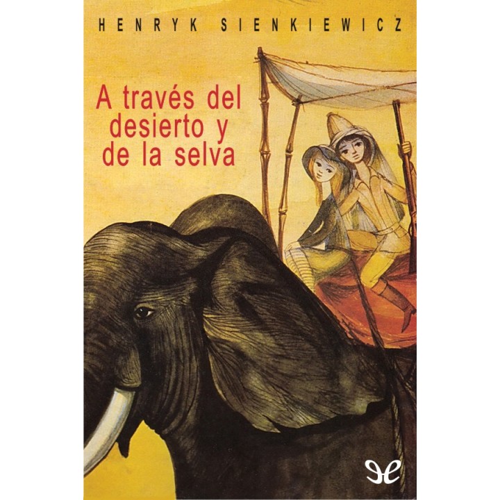 través del desierto y de la selva