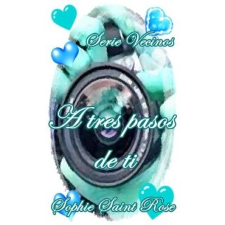 tres pasos de ti
