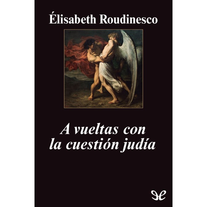 vueltas con la cuestión judía