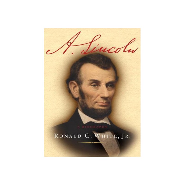 A. Lincoln: A Biography