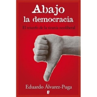 Abajo la democracia