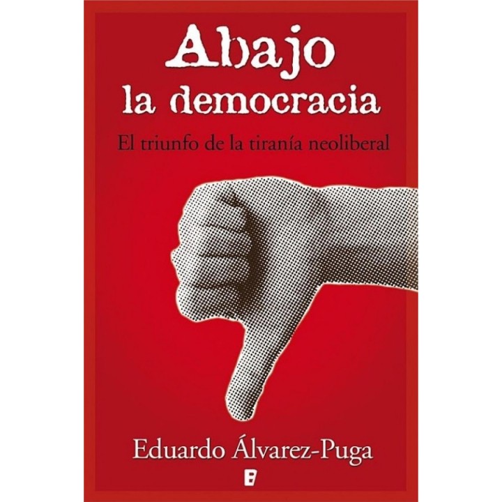 Abajo la democracia