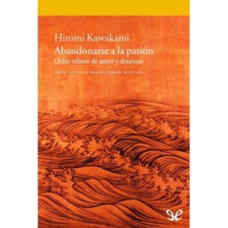 Abandonarse a la pasión