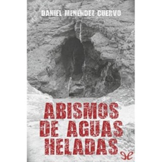 Abismos de aguas heladas