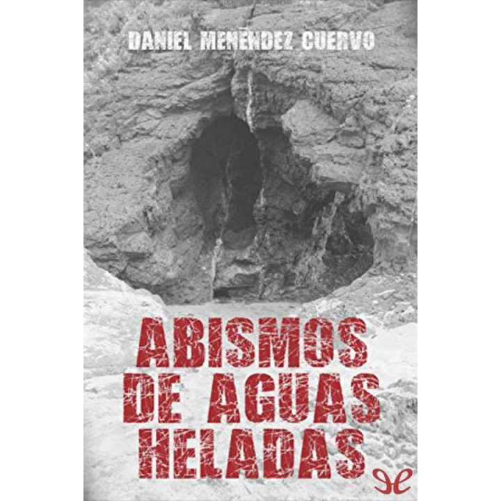 Abismos de aguas heladas