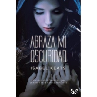 Abraza mi oscuridad
