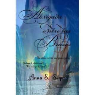 Abrigada entre tus brazos