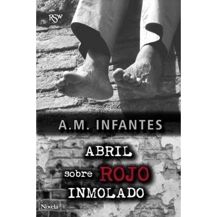 Abril sobre rojo inmolado