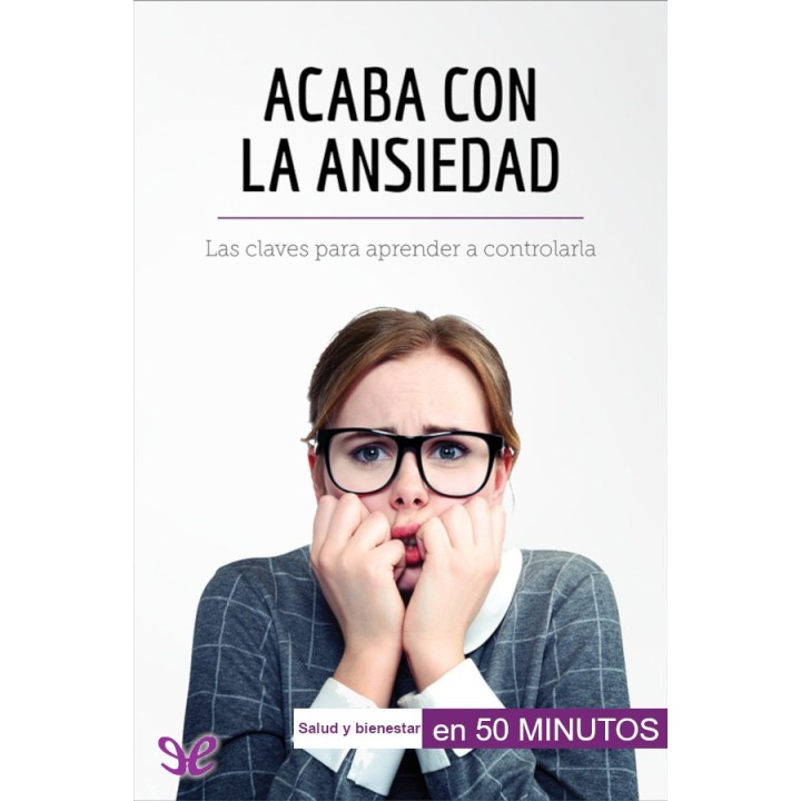 Acaba con la ansiedad