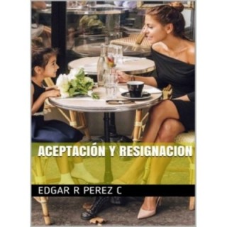 Aceptación y resignación