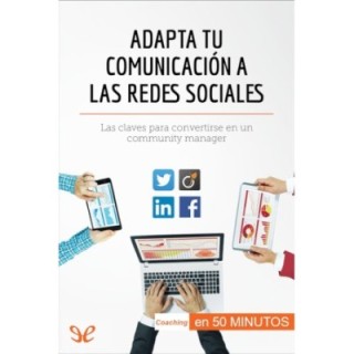 Adapta tu comunicación a las redes sociales