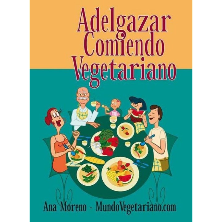 Adelgazar comiendo vegetariano