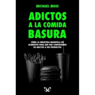 Adictos a la comida basura
