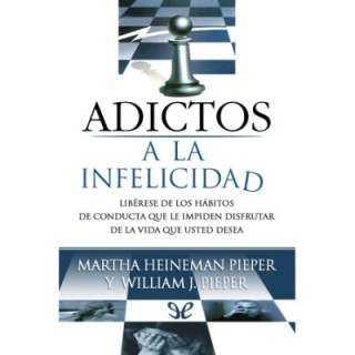 Adictos a la infelicidad