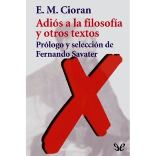 Adiós a la filosofía y otros textos