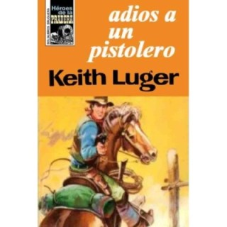 Adiós a un pistolero (2ª Ed.)