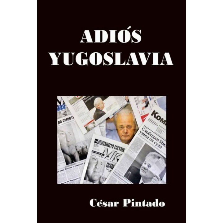 Adiós Yugoslavia