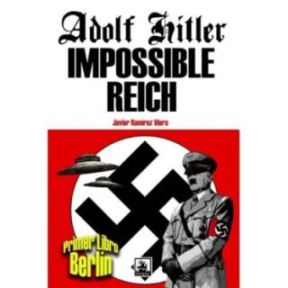 Adolf Hitler impossible Reich - Berlín
