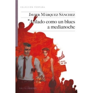 Afilado como un blues a medianoche