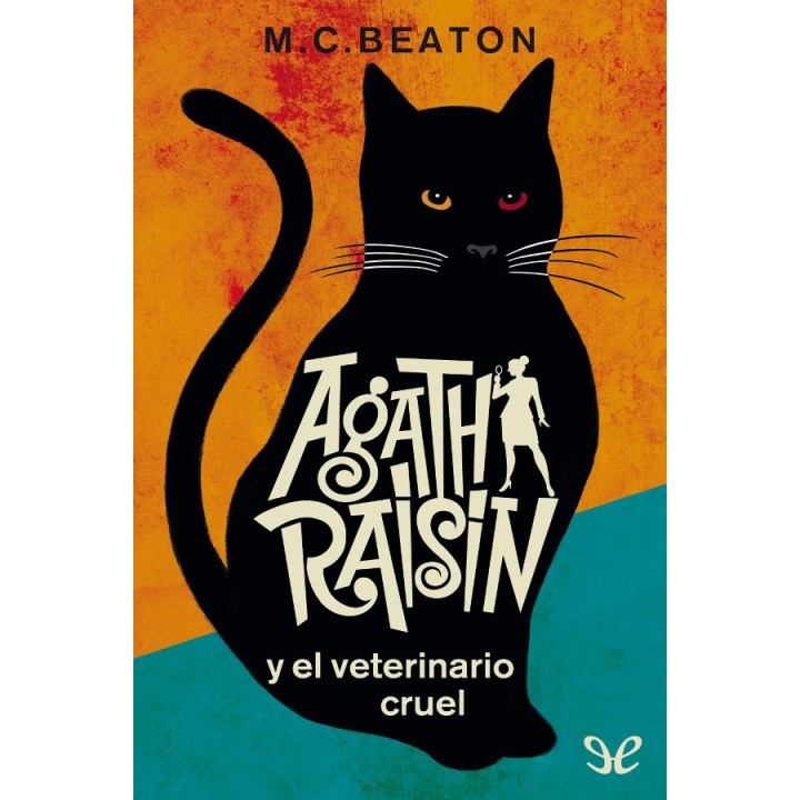 Agatha Raisin y el veterinario cruel